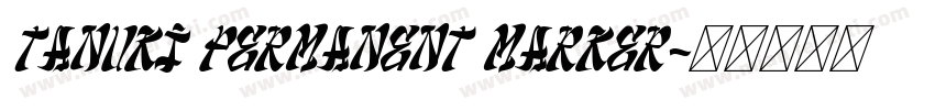 Tanuki Permanent Marker字体转换